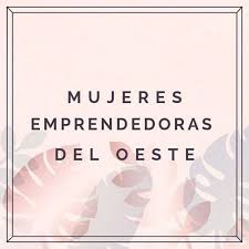 Emprendedoras del Oeste